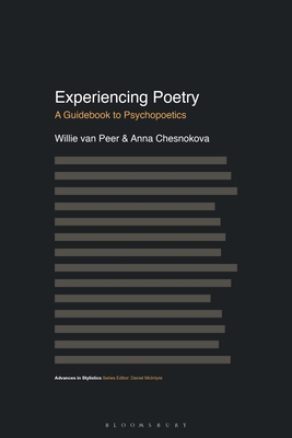 Experiencing Poetry: A Guidebook to Psychopoetics - Peer, Willie Van, and McIntyre, Dan (Editor), and Chesnokova, Anna