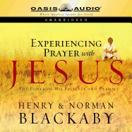 Experiencing Prayer with Jesus - Blackaby, Henry T
