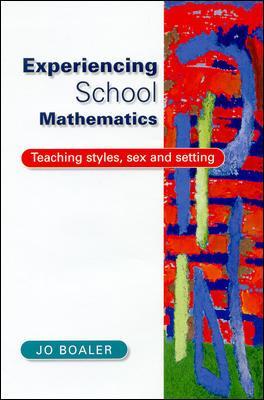 Experiencing School Mathematics: Teaching Styles, Sex, and Setting Paper - Boaler, Jo, and Boaler
