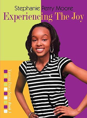 Experiencing the Joy - Moore, Stephanie Perry