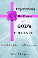 Experiencing the Present of God's Presence