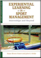 Experiential Learning in Sport Management Internships and Beyond