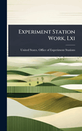 Experiment Station Work, Lxi