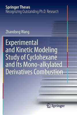 Experimental and Kinetic Modeling Study of Cyclohexane and Its Mono-alkylated Derivatives Combustion - Wang, Zhandong