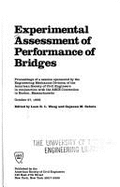 Experimental Assessment of Performance of Bridges: Proceedings of a Session - Wang, Leon R. L. (Editor), and Sabnis, Gajanan M. (Editor), and American Society of Civil Engineers