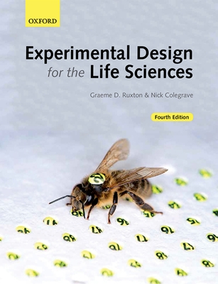 Experimental Design for the Life Sciences - Ruxton, Graeme D., and Colegrave, Nick