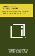 Experimental Hypertension: Special Publications of the New York Academy of Sciences, V3