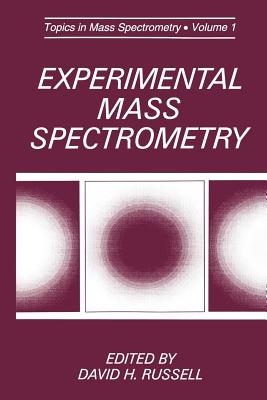 Experimental Mass Spectrometry - Russell, David H. (Editor)