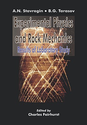 Experimental Physics and Rock Mechanics - Stavrogin, A N (Editor)