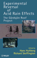 Experimental Reversal of Acid Rain Effects: The Grdsjn Roof Project