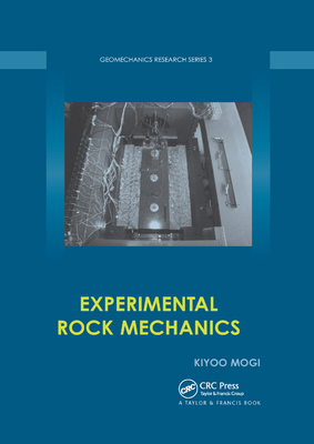 Experimental Rock Mechanics - Mogi, Kiyoo