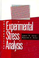 Experimental Stress Analysis - Dally, James W, and Riley, William F