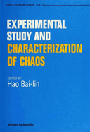 Experimental Study and Characterization of Chaos: A Collection of Reviews and Lecture Notes