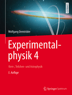 Experimentalphysik 4: Kern-, Teilchen- Und Astrophysik