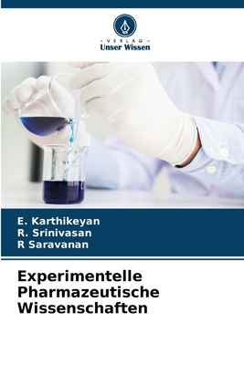 Experimentelle Pharmazeutische Wissenschaften - Karthikeyan, E, and Srinivasan, R, and Saravanan, R