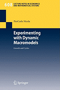Experimenting with Dynamic Macromodels: Growth and Cycles - Nicola, Piercarlo