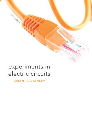 Experiments in Electric Circuits - Floyd, Thomas, and Stanley, Brian