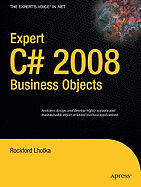 Expert C# 2008 Business Objects - Lhotka, Rockford