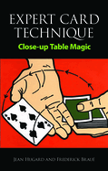 Expert Card Technique: Close-Up Table Magic