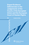 Expert Evidence Deficiencies in the Judgments of the Courts of the European Union and the European Court of Human Rights