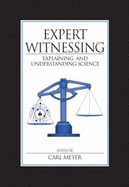 Expert Witnessing: Explaining and Understanding Science