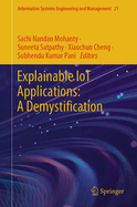 Explainable IoT Applications: A Demystification