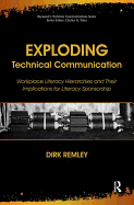 Exploding Technical Communication: Workplace Literacy Hierarchies and Their Implications for Literacy Sponsorship