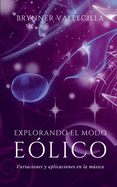 Explorando El Modo ELICO: Variaciones y Aplicaciones en la Msica