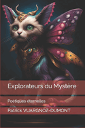 Explorateurs du Myst?re: Po?tiques ?ternelles