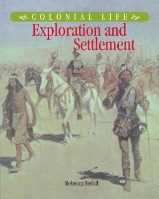 Exploration and Settlement - Stefoff, Rebecca