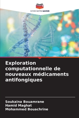 Exploration computationnelle de nouveaux m?dicaments antifongiques - Bouamrane, Soukaina, and Maghat, Hamid, and Bouachrine, Mohammed