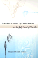 Exploration of Ancient Key Dwellers' Remains on the Gulf Coast of Florida
