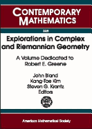 Explorations in Complex and Riemannian Geometry: A Volume Dedicated to Robert E. Greene