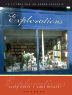 Explorations: La Litterature Du Monde Fran?ais (Book Only)