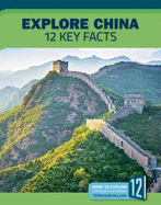 Explore China: 12 Key Facts