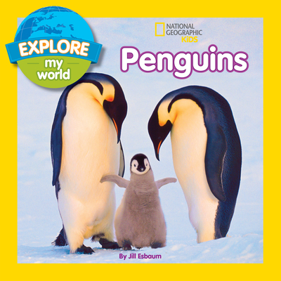 Explore My World Penguins - Esbaum, Jill