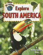 Explore South America - Aloian, Molly