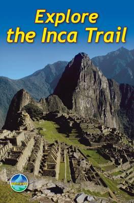 Explore the Inca Trail (3 ed) - Megarry, Jacquetta, and Davies, Roy