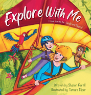 Explore With Me: I Love You to the Jungle and Beyond (Mother and Daughter Edition)