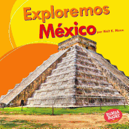 Exploremos Mexico (Let's Explore Mexico)