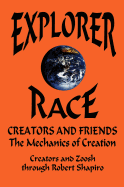 Explorer Race: Creators and Friends