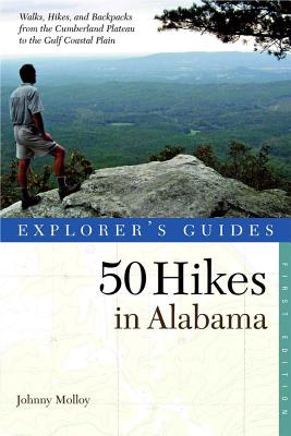 Explorer's Guide 50 Hikes in Alabama - Molloy, Johnny