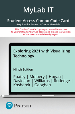 Exploring 2021 With Visualizing Technology--Mylab It With Pearson Etext Print Combo Access Code - Mary Anne Poatsy; Jason Davidson; Diane Kosharek; Lynn Hogan; Keith Mulbery; Jerri Williams