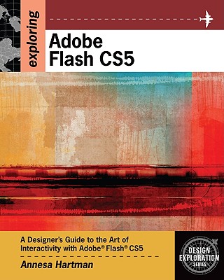 Exploring Adobe Flash Cs5 - Hartman, Annesa