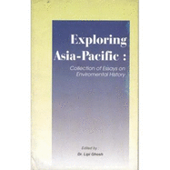 Exploring Asia-Pacific: Collection of Essays on Environmental History