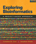 Exploring Bioinformatics: A Project-Based Approach