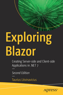 Exploring Blazor: Creating Server-Side and Client-Side Applications in .Net 7