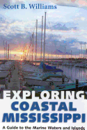 Exploring Coastal Mississippi: A Guide to the Marine Waters and Islands