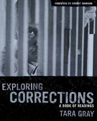 Exploring Corrections: A Book of Readings - Gray, Tara