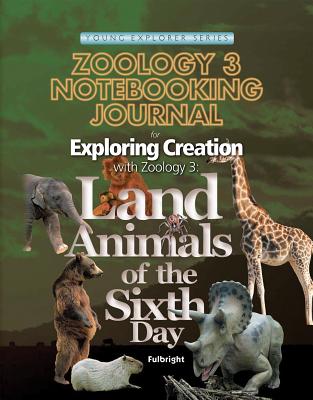 Exploring Creation Zoology 3 Notebooking Journal - Fulbright, Jeannie, and Journal, Ntbking